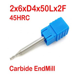 EndMill ขนาด 2x6xD4x50Lx2F Milling Cutters